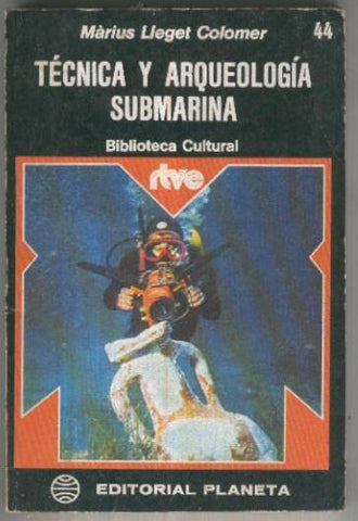 Biblioteca Cultural RTVE numero 044: Tecnica y arqueologia submarina