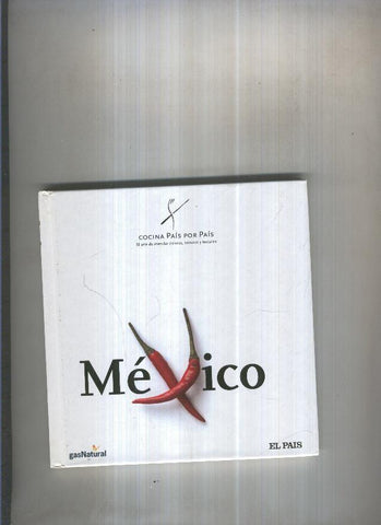 Cocina Pais por Pais, 02: Mexico
