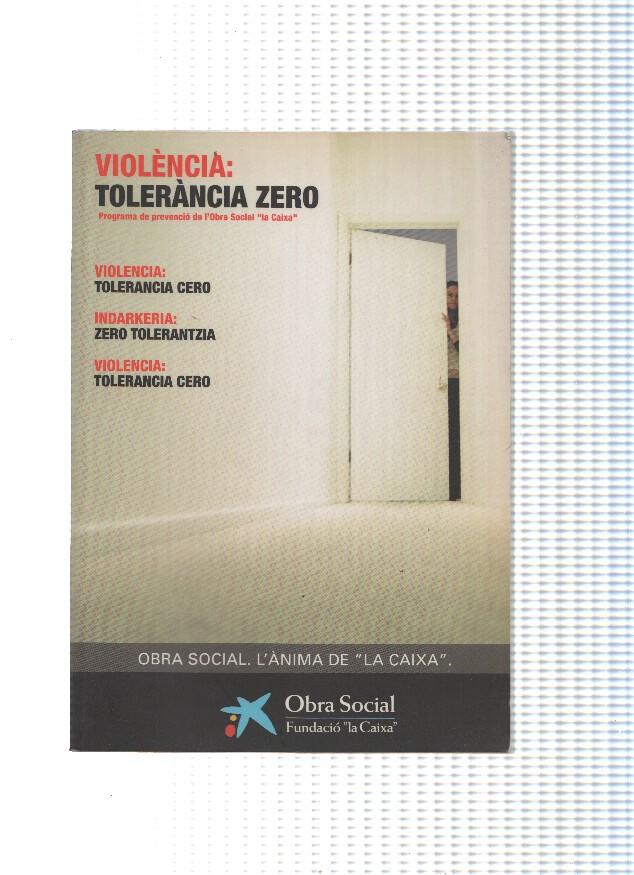 Violencia: Tolerancia Zero
