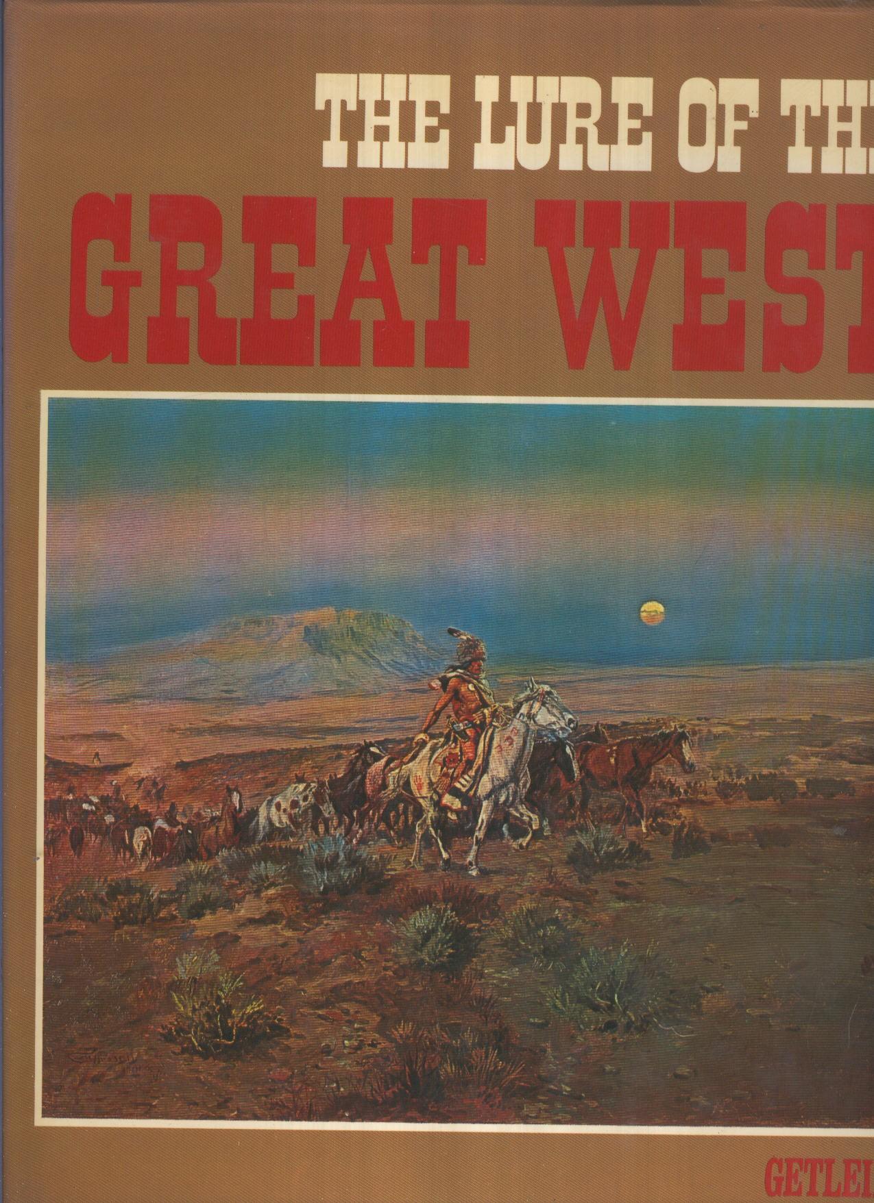 THE LURE OF THE GREAT WEST
