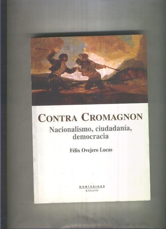Contra Cromagnon, nacionalismo, ciudadania, democracia