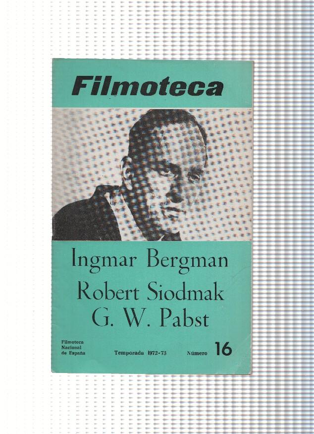 Filmoteca: Ingmar Bergman, Robert Siodmak, G.W. Pabst. Temporada 1972-73