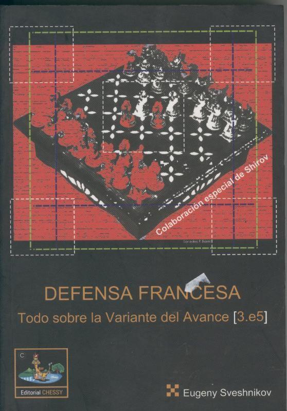 Defensa francesa. Todo sobre la variante del avance (3.e5)
