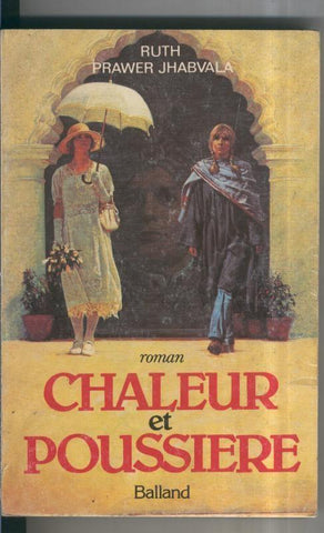 Chaleur et Poussiere