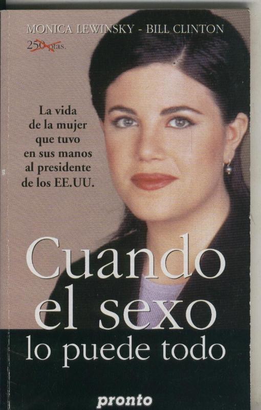 Monica Lewinsky-Bill Clinton. Cuando el sexo lo puede todo