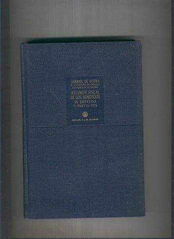 Regimen Fiscal de los beneficios de empresas y participes