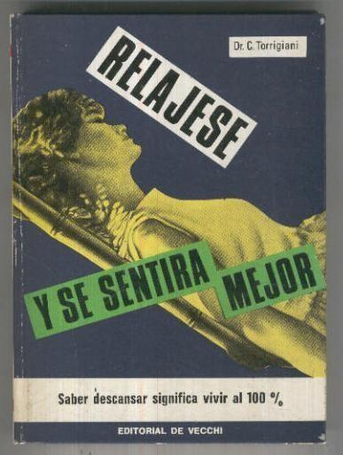 Relajese y se sentira mejor