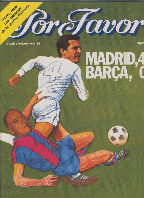 Por Favor numero 198,  17 abril 1978: madrid: 4, Barça : 0