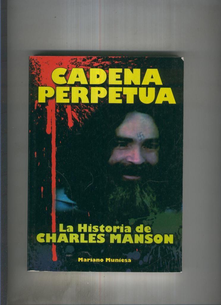 Cadena Perpatua. Charles Manson