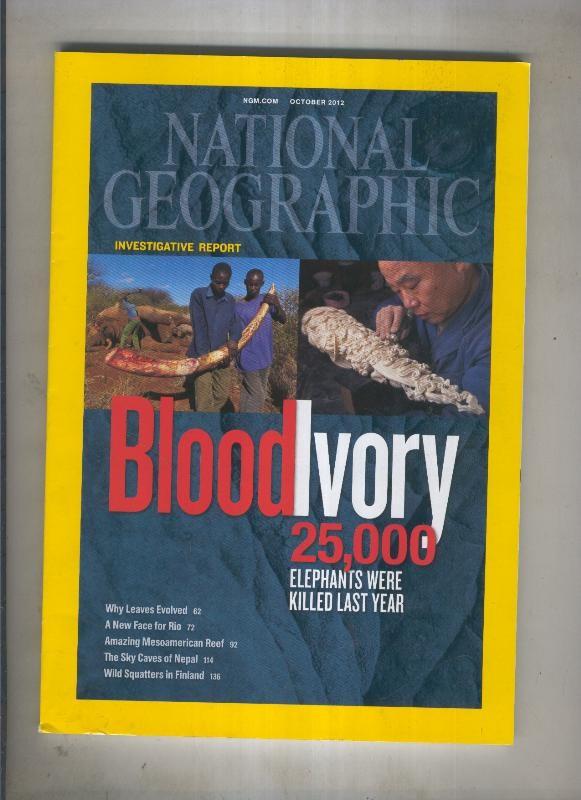 National geographic 2012 October:Bloodivory 25.000 elephants were killed last year