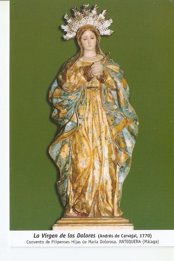 Postal 029933 : La Virgen de los Dolores (Andres de Carvajal 1770) Convento de Filipenses Hijas de Maria Dolorosa. Antequera (Malaga)