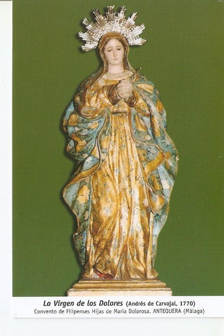 Postal 029933 : La Virgen de los Dolores (Andres de Carvajal 1770) Convento de Filipenses Hijas de Maria Dolorosa. Antequera (Malaga)