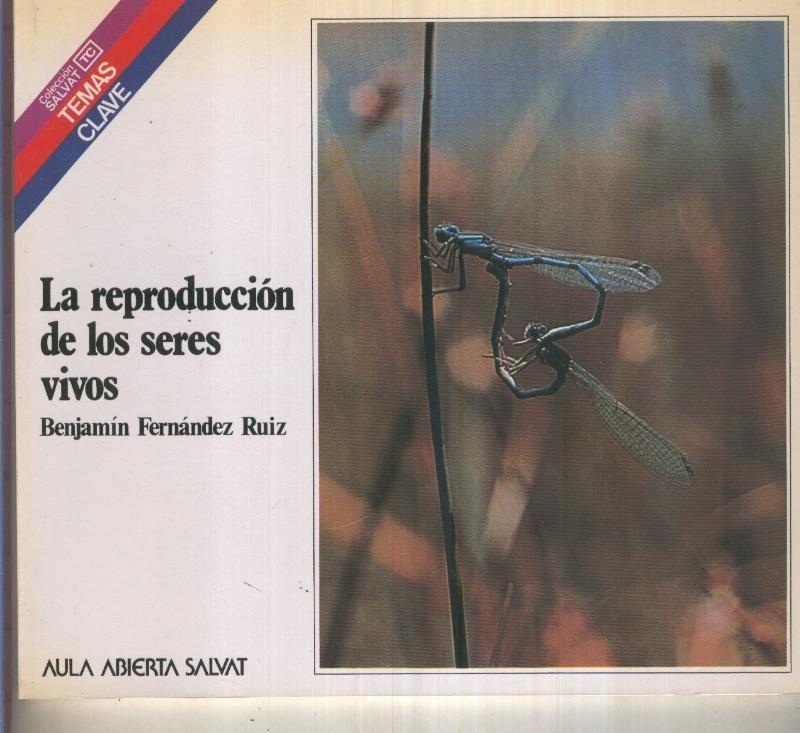 Temas Clave numero 074: La reproduccion de los seres vivos