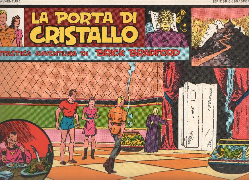 Brick Bradford numero 21: 10ª avventura: 1ª parte de La porta di Cristallo (14.6.43 al 2.12.44)