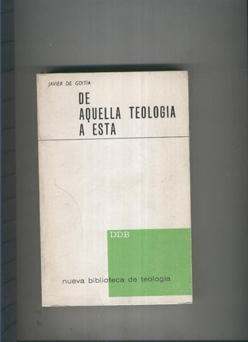 De aquella Teologia a esta