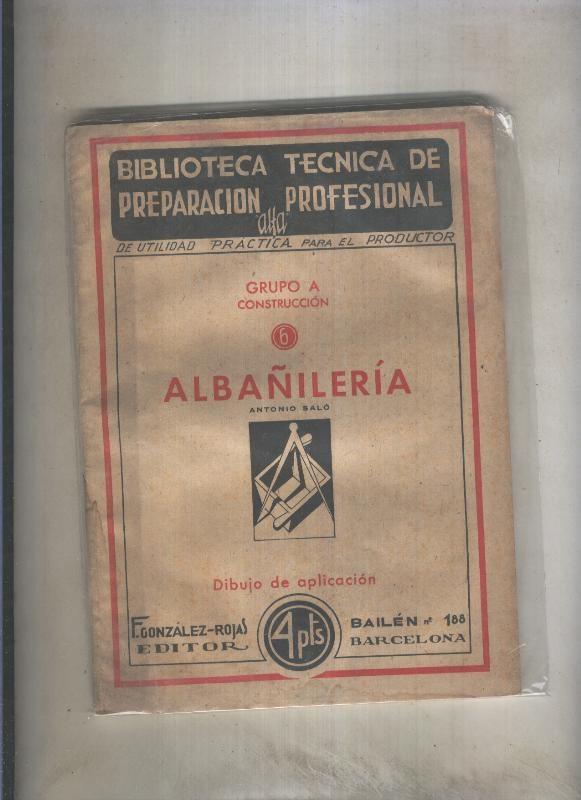 Biblioteca tecnica de preparcion profesional numero 06: Albañileria