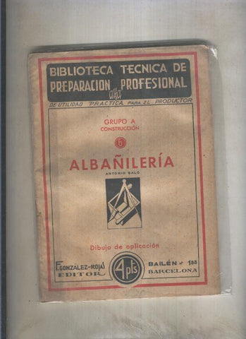Biblioteca tecnica de preparcion profesional numero 06: Albañileria