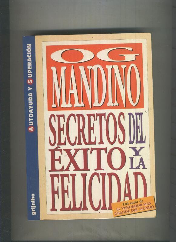 Autoayuda y superacion: Secretos del exito y la felicidad