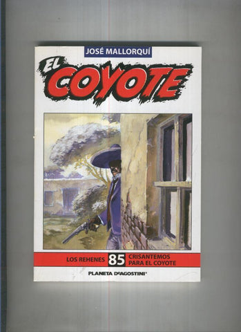 El Coyote de Jose Mallorqui numero 85