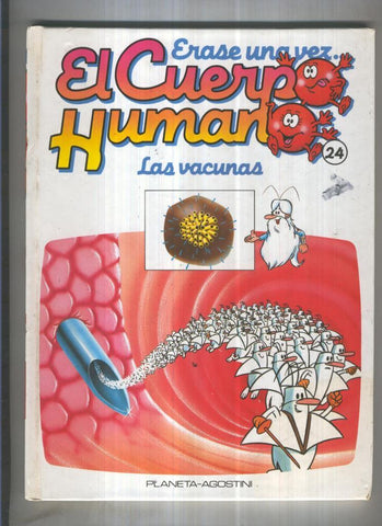Erase una vez el cuerpo humano volumen 24: Las vacunas