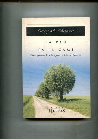 La pau es el cami: com posar fi a la guerra i la violencia