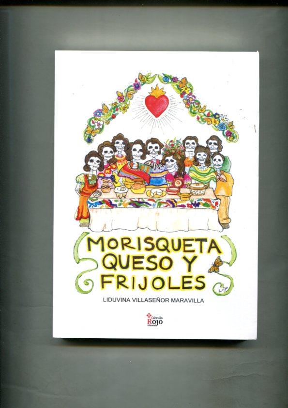 Morisqueta, queso y frijoles