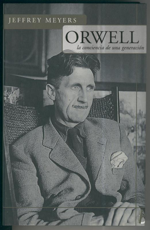 Biografia e Historia: Orwell la conciencia de una generacion