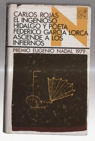 El ingenioso hidalgo y poeta Federico Garcia Lorca asciende a los infiernos