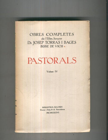 Obres completes: Pastorals. Volumen 4