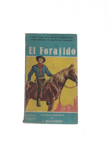 Novelas del Oeste numero 74: El Forajido