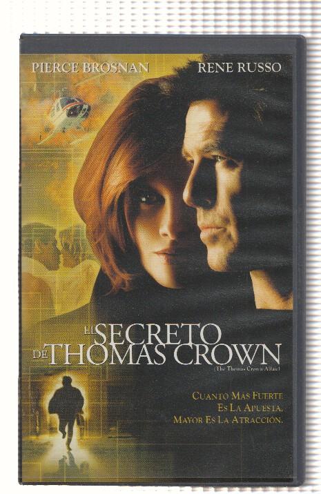 Cine VHS: EL SECRETO DE THOMAS CROWN - Pierce Brosnan, Rene Russo