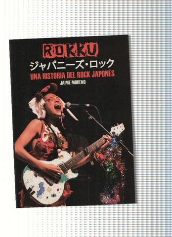 Rokku. Una historia del Rock Japones