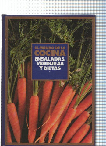 El Mundo de la Cocina: Ensaladas, verduras y dietas