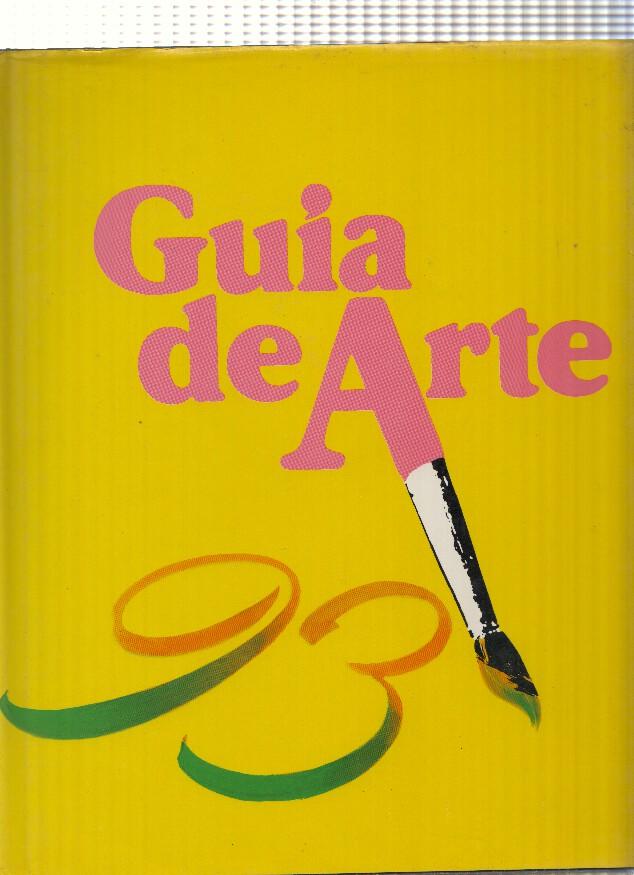 Guia de Arte. entre otros Joan Abello-Joan Abras- More Aguilar- Montse Alba- Jordi Anglada