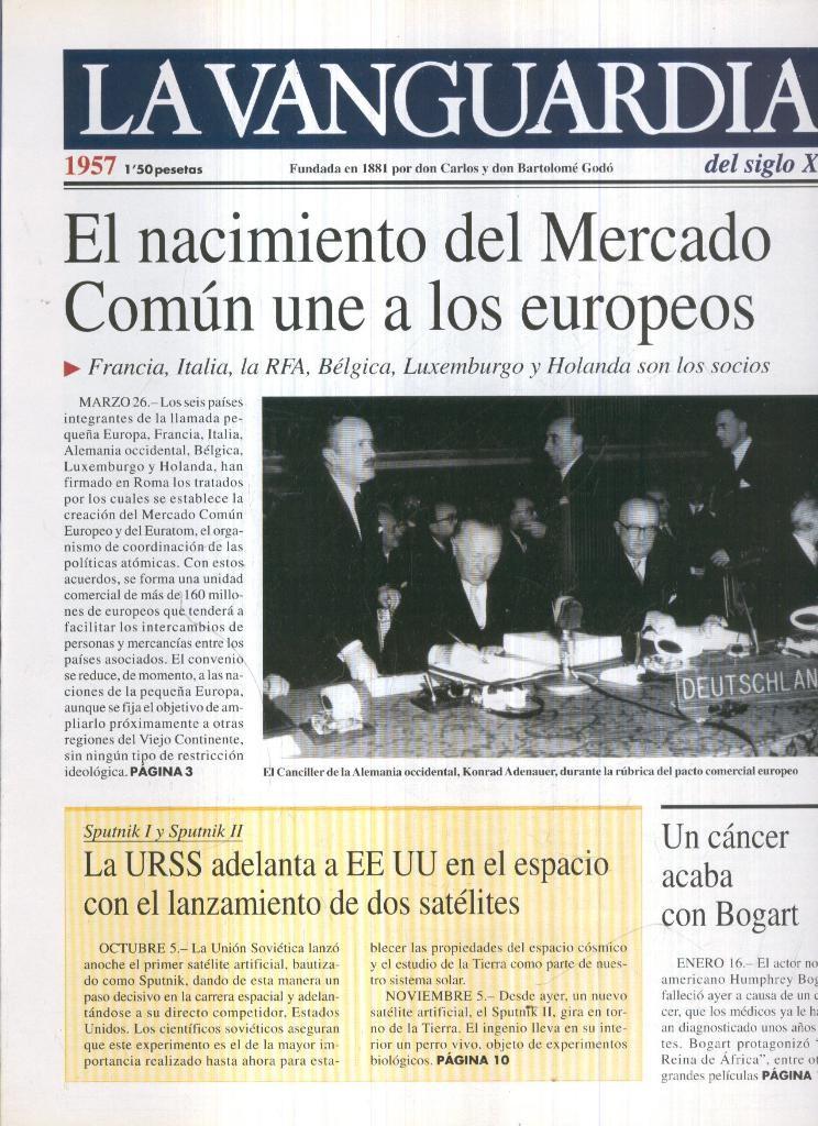 LA VANGUARDIA Año 1957: El nacimiento del Mercado Comun une a los europeos