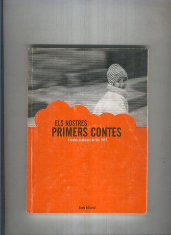 Els nostres primers contes ( trabajos alumnos escuelas publicas de VIC )