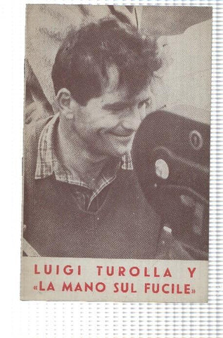 Luigi Turolla y la mano sul fucile