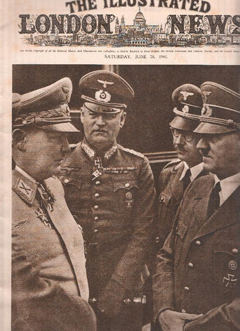 THE ILLUSTRATED LONDON NEWS, Numero 5332, June 28 1941: Goering, Keitel, Himmler an Hitler: Chief enemies of Democracy