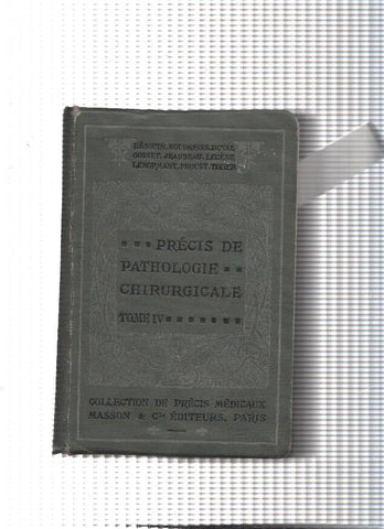 Precis de Pathologie Chirurgicale Tomo IV
