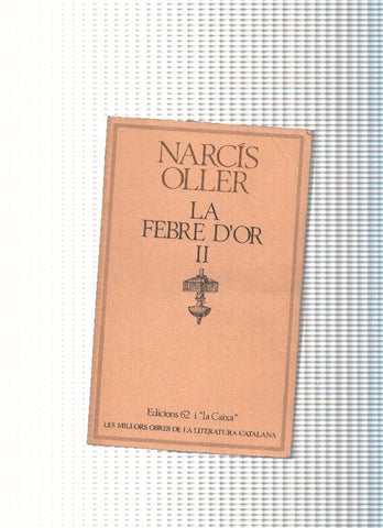 La Febre d or Volumen II
