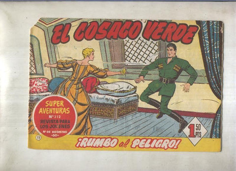 El Cosaco Verde original numero 011: Rumbo al peligro (numerado 1 en trasera)