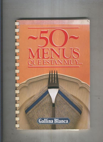 50 menus que estan muy ( Gallina Blanca )