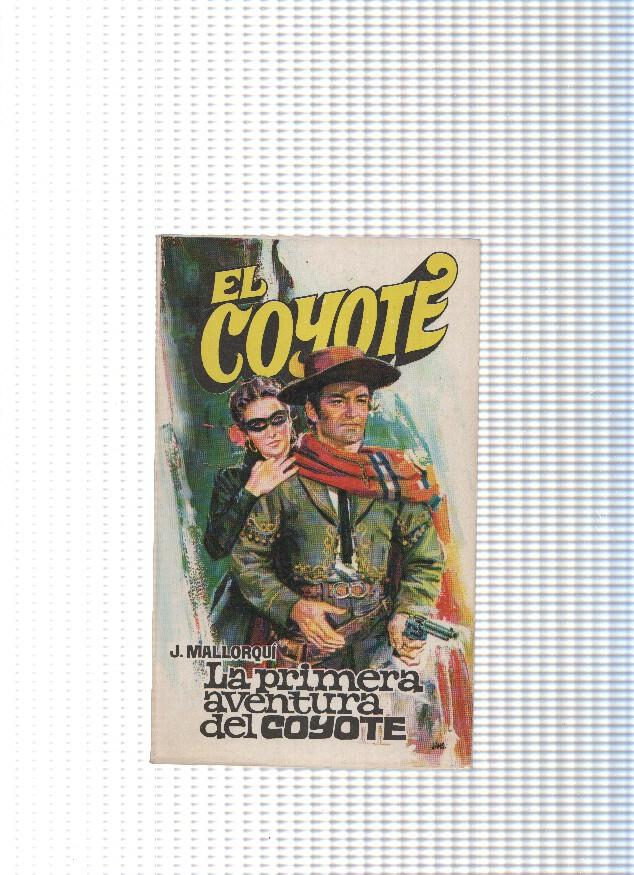 Coleccion El Coyote de Editorial Favencia numero 011:La primera aventura del Coyote