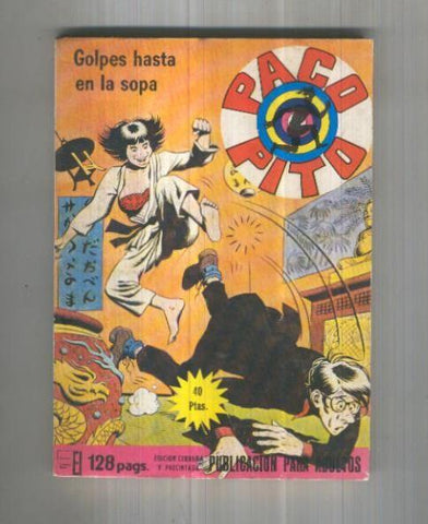 Paco Pito numero 11: Golpes hasta en la sopa