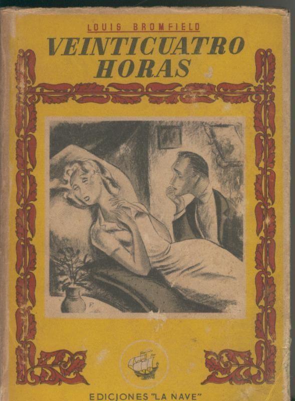 La Nave: Veinticuatro horas (ejemplar desencolado lomo interior)