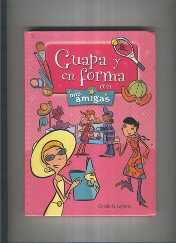 Guapa y en forma con mis amigas