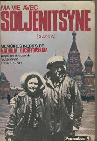 Ma vie avec Soljenitsyne ( 1940-1973 )