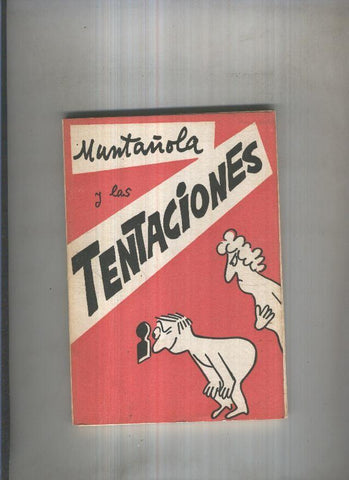 Muntañola y las tentaciones ( paginas sueltas )