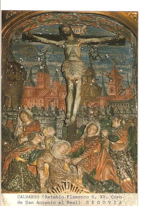 Postal 026224 : Calvario (Retablo Flamenco s. XV. Coro de San Antonio el Real) Segovia