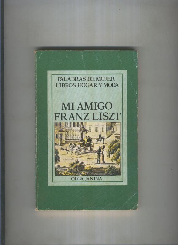 Mi amigo Franz Liszt